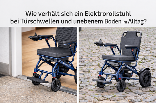 Wie verhält sich ein Elektrorollstuhl bei Türschwellen und unebenem Boden im Alltag?